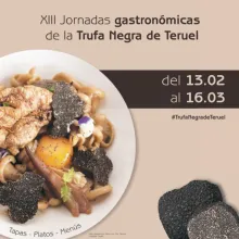 XIII Jornadas Gastronómicas de la Trufa Negra de Teruel